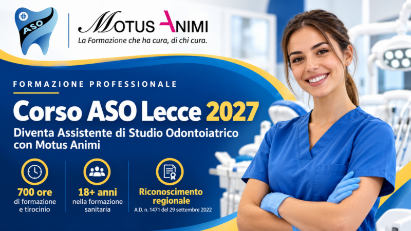 Corso ASO Lecce 2027 di Motus Animi per diventare Assistente di Studio Odontoiatrico.
